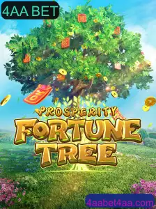 Descubra o Inovador Jogo ProsperityFortuneTree e a Dinâmica do 4AA BET